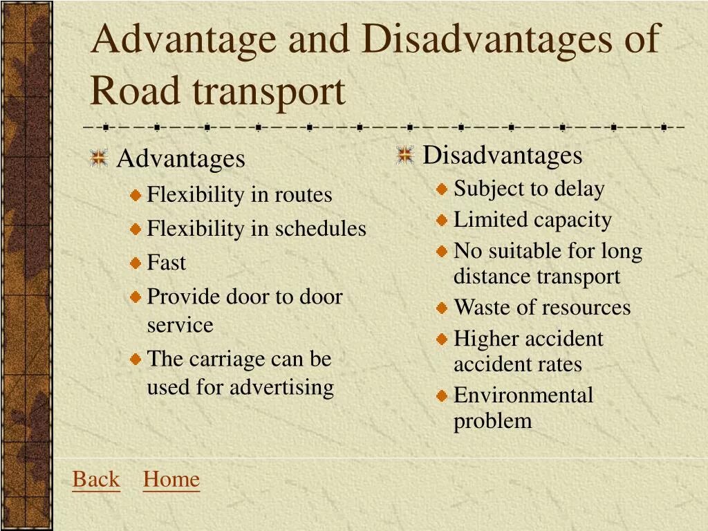 A lot of advantages. Transport advantages and disadvantages. Advantages and disadvantages of travelling. Advantages and disadvantages of Road transport. Travelling by Train advantages and disadvantages.