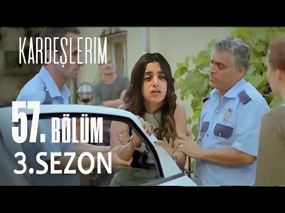 Kardeslerim57bolum. Kardeslerim 57. Kardeslerim 57. Kardeslerim 57. Kardeslerim 57.