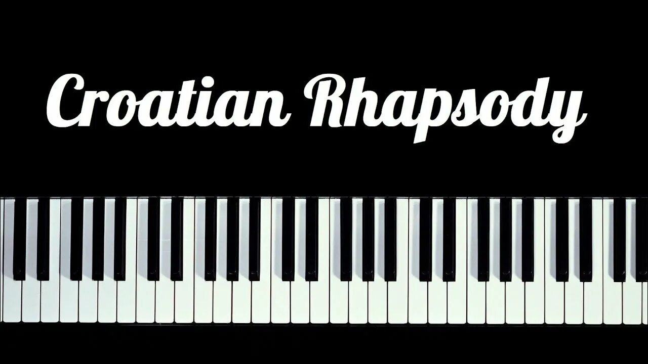 Rhapsody maksim. Хорватская рапсодия. КРОАТИАН рапсодия Ноты для фортепиано. Хорватская рапсодия Ноты для фортепиано. Хорватская рапсодия Ноты.