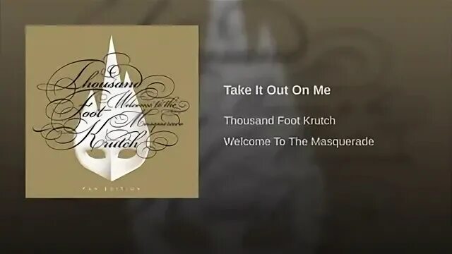 Take it out on me. Take it out on me thousand foot krutch. take it out on me thousand foot krutch альбом. thousand foot krutch - take it out on me обложка. take on me thousand foot krutch.