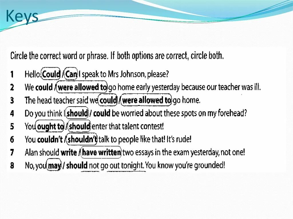 Modal verbs circle the correct option. Circle the correct Word or phrase i really don't feel like going. Circle the correct Words or phrases critical age in Japan yet 9 класс ответы.