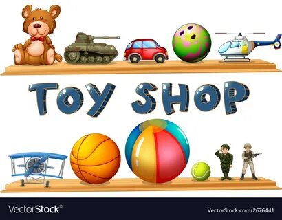There are thousands of toys the shop