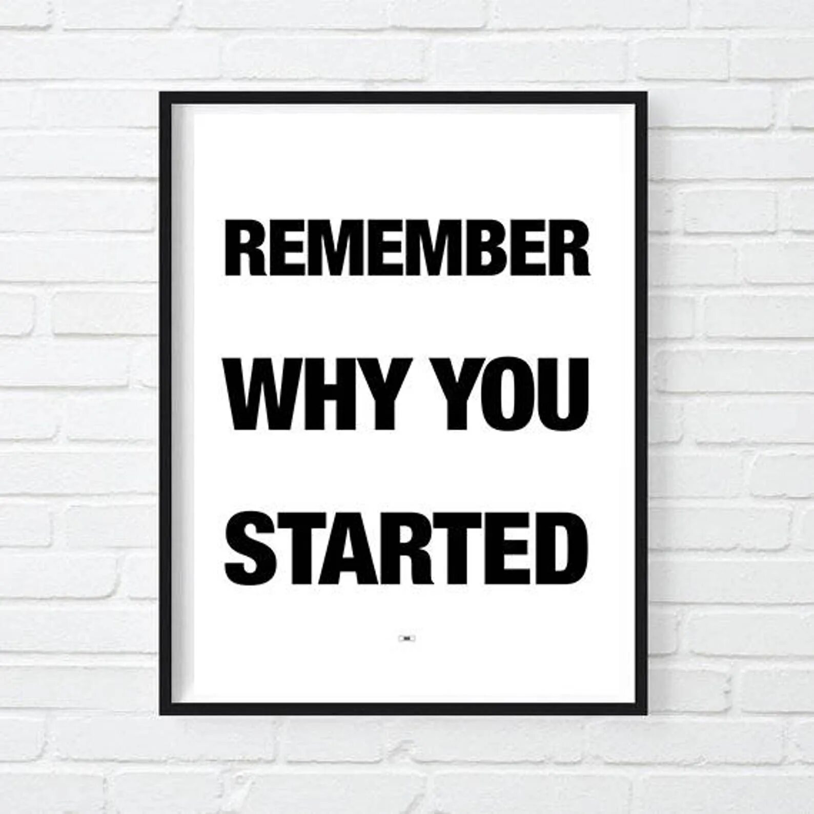 Remember why you started. Why you started. remember who you started. remember why u started. remember who you started обои.