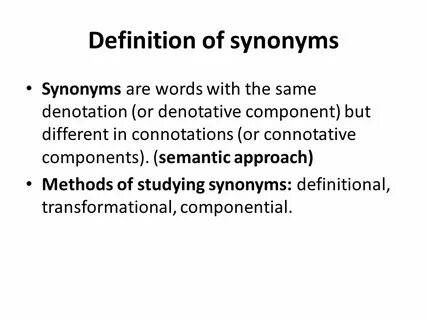 Synonyms are