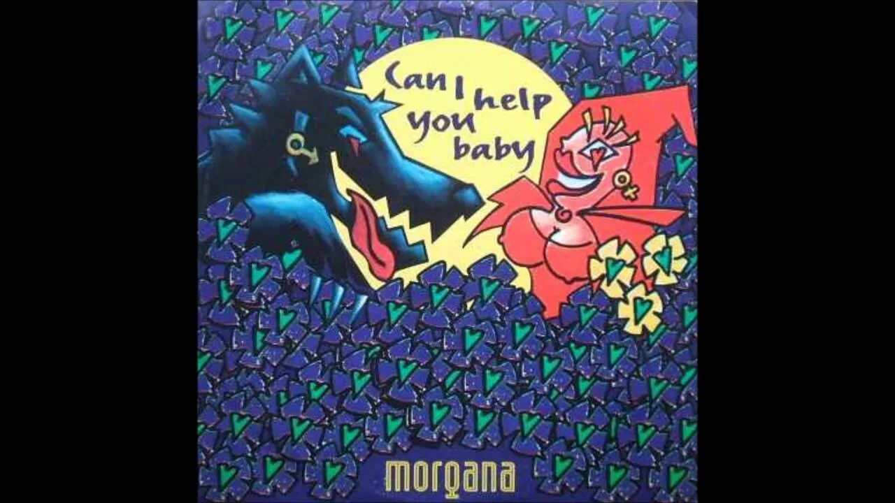 Песня baby you can. Morgana can i help you Baby. Morgana - can i help you Baby (Eurojam Version). Morgana can i help you Baby альбом. Morgana синглы: Colours of my Dream.