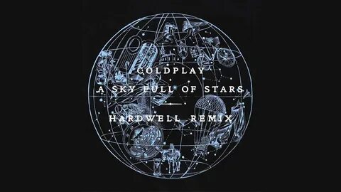 Песня coldplay sky full of stars
