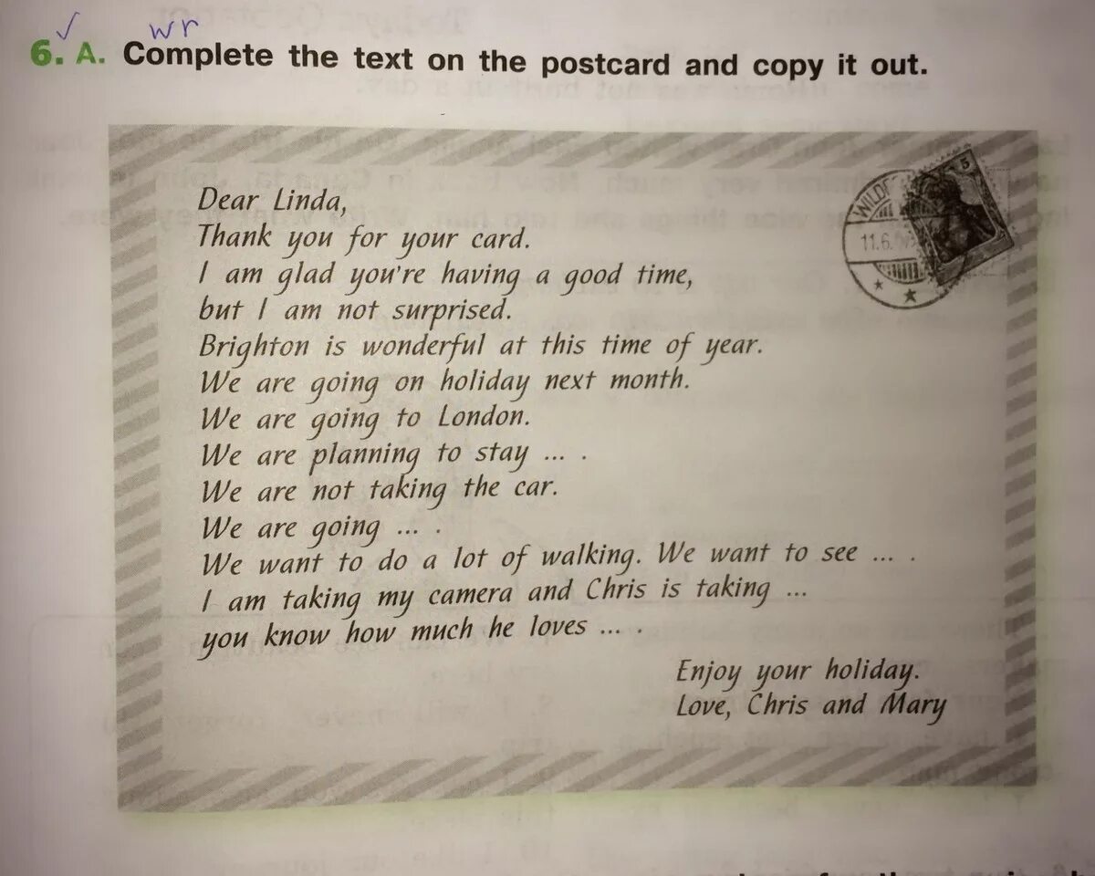 Are you having a good time перевод. Read and complete the Postcard ответ. Copy the thank you Letters and complete the. Read and complete the Card. Dear Linda thank you for your.