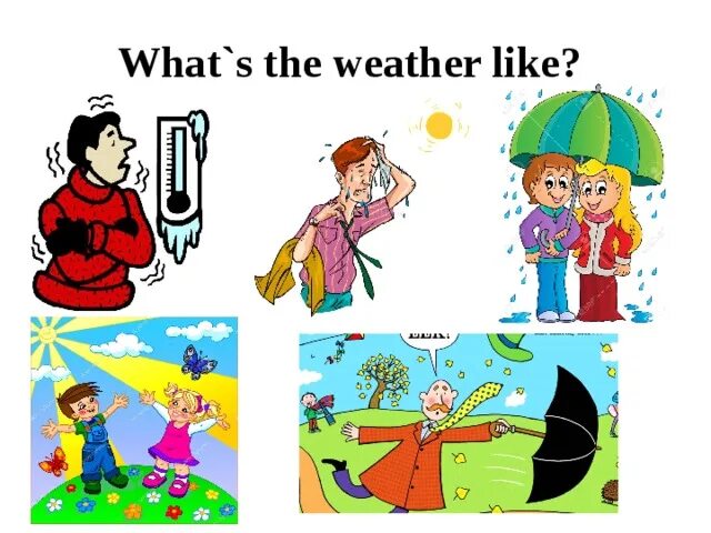 What`s the weather like. What the weather like today. What is the weather like. What's the weather like today. Стих what weather