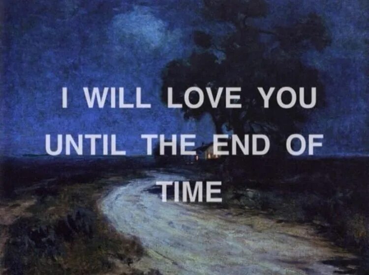 I will survive until the end. Вместе до скончания времен. я буду любить тебя до скончания времен. i will love you until the end of times. i will love you until the end of times песня.