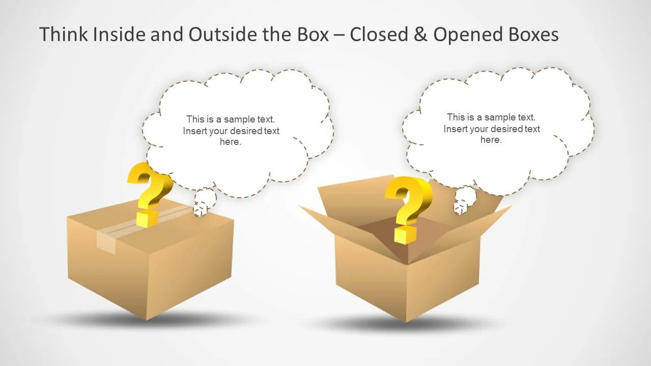 Think outside the Box. Thinking out of the Box. Thinking outside the Box. Think out of the Box. What does this box