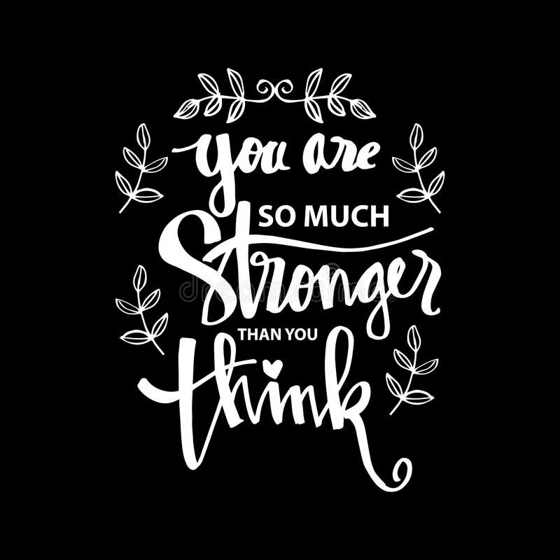 You can more than you think. You stronger than you think постер. you&#039;re stronger than you think эскиз. be stronger than your excuses. i thought you were stronger.