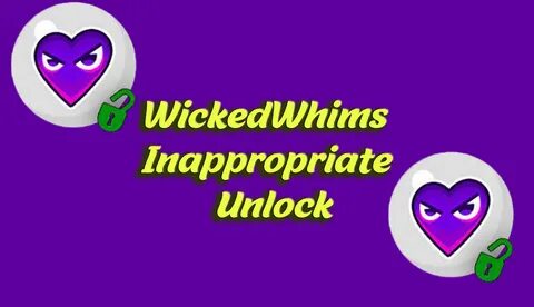 WickedWhims Inappropriate Unlock - Wicked Sims Mods