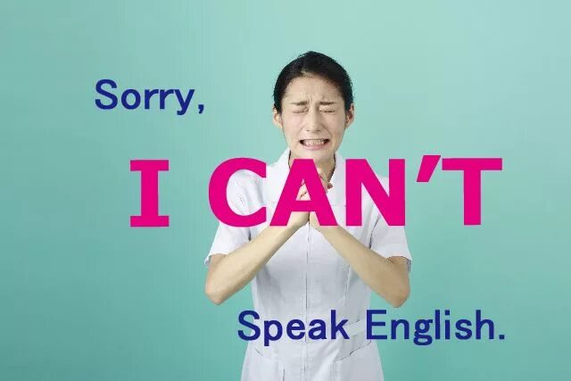 Sorry i speak English. Can speak English. I can't speak English. I cant speak English. I don t can speak english