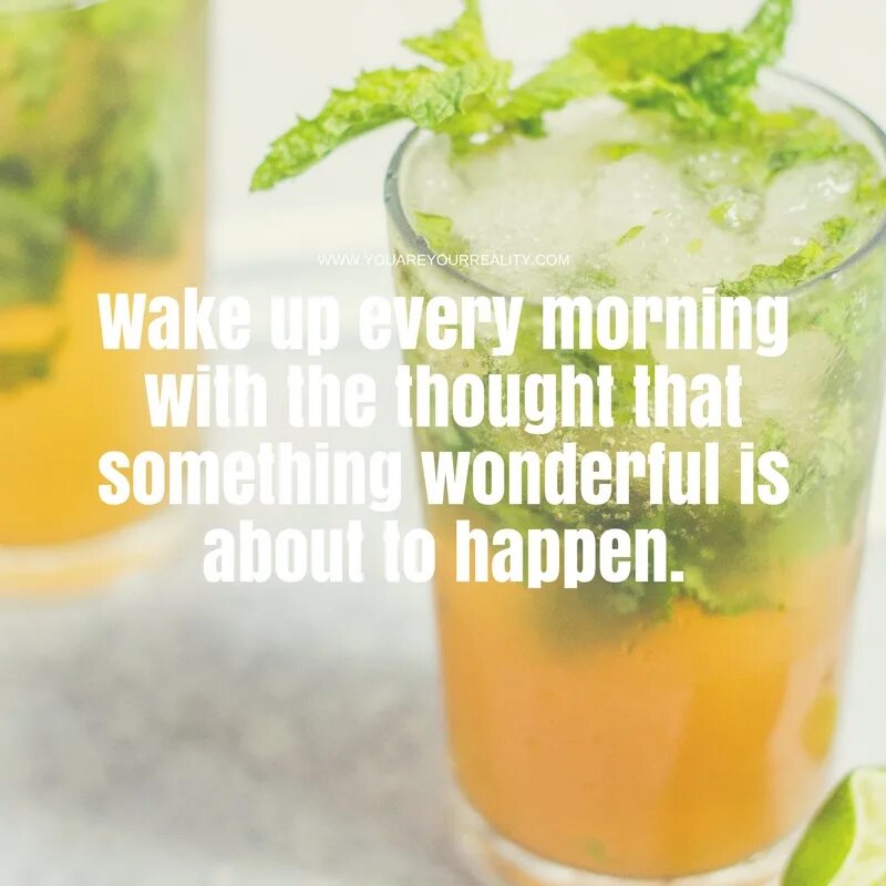 Wake up every morning.. Доброе утро мотивация смузи. Every morning. Wake перевод. Happen your go