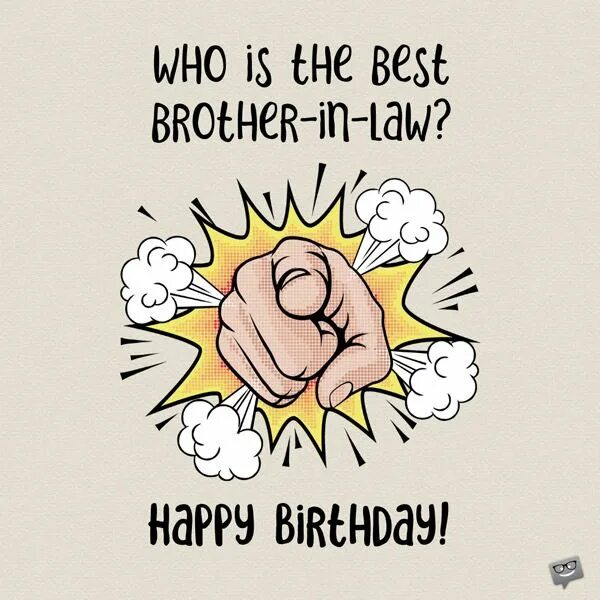 Brother's in law. Happy Birthday brother. Brother in Law. Happy Birthday brother прикольные. Happy Birthday to my brother in Law.