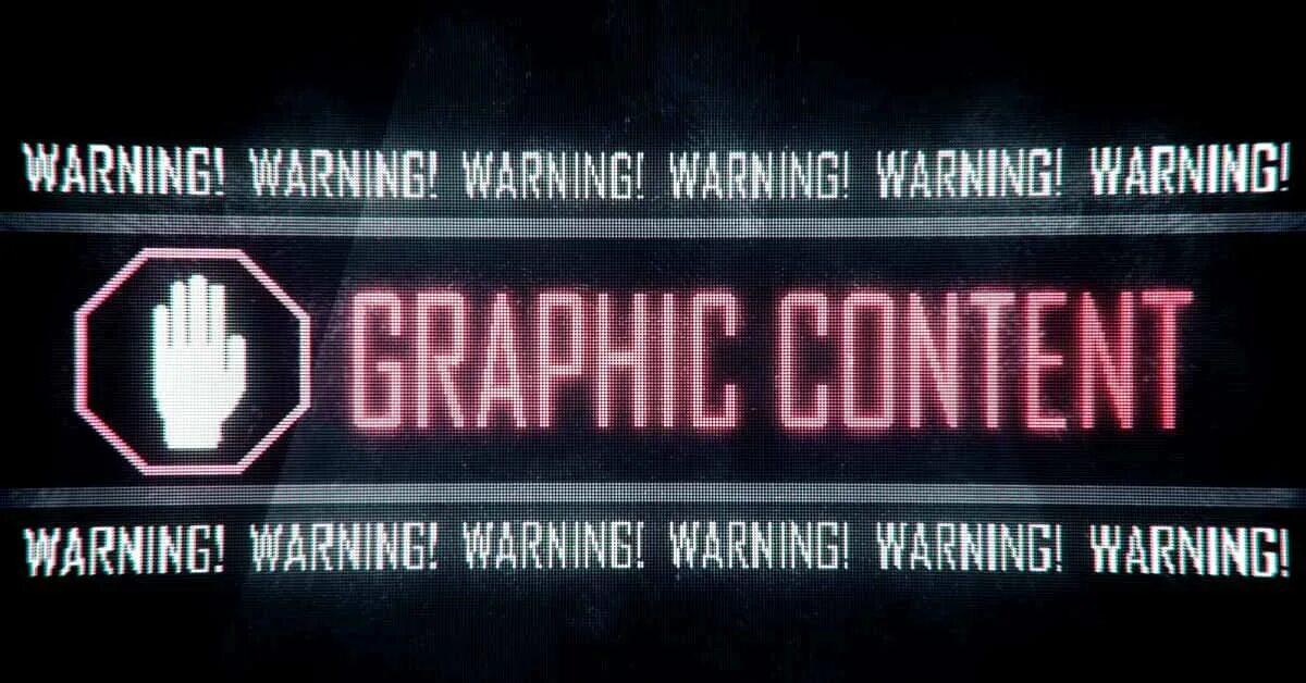 Warning content. Graphic content. Warning graphic content. Предупреждение в играх.