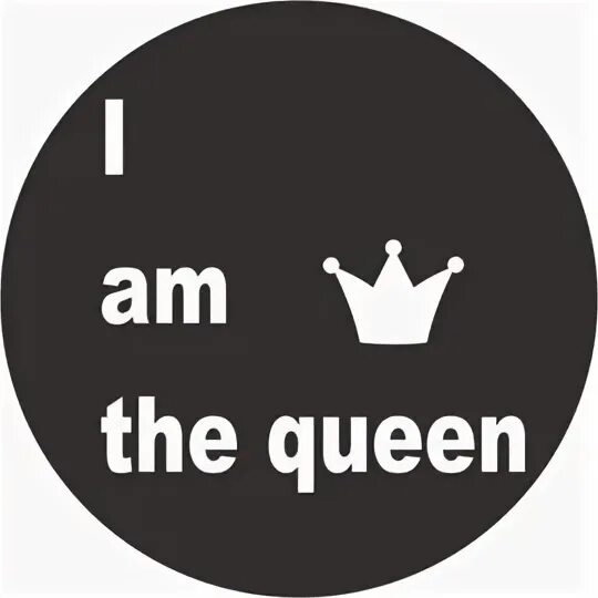 I am Queen. Логотип Королева. I am a Queen Наряды. I am Queen 2023.