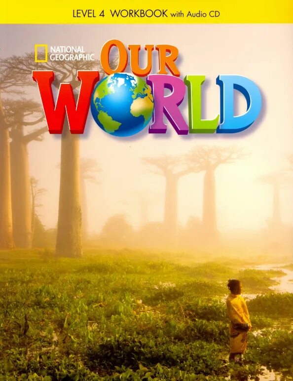 What a world 1: amazing stories from around the globe. Our world starter. Our world учебник по английскому. What a life 3 stories of amazing people milada broukal pdf. World english (2 edition) 1.