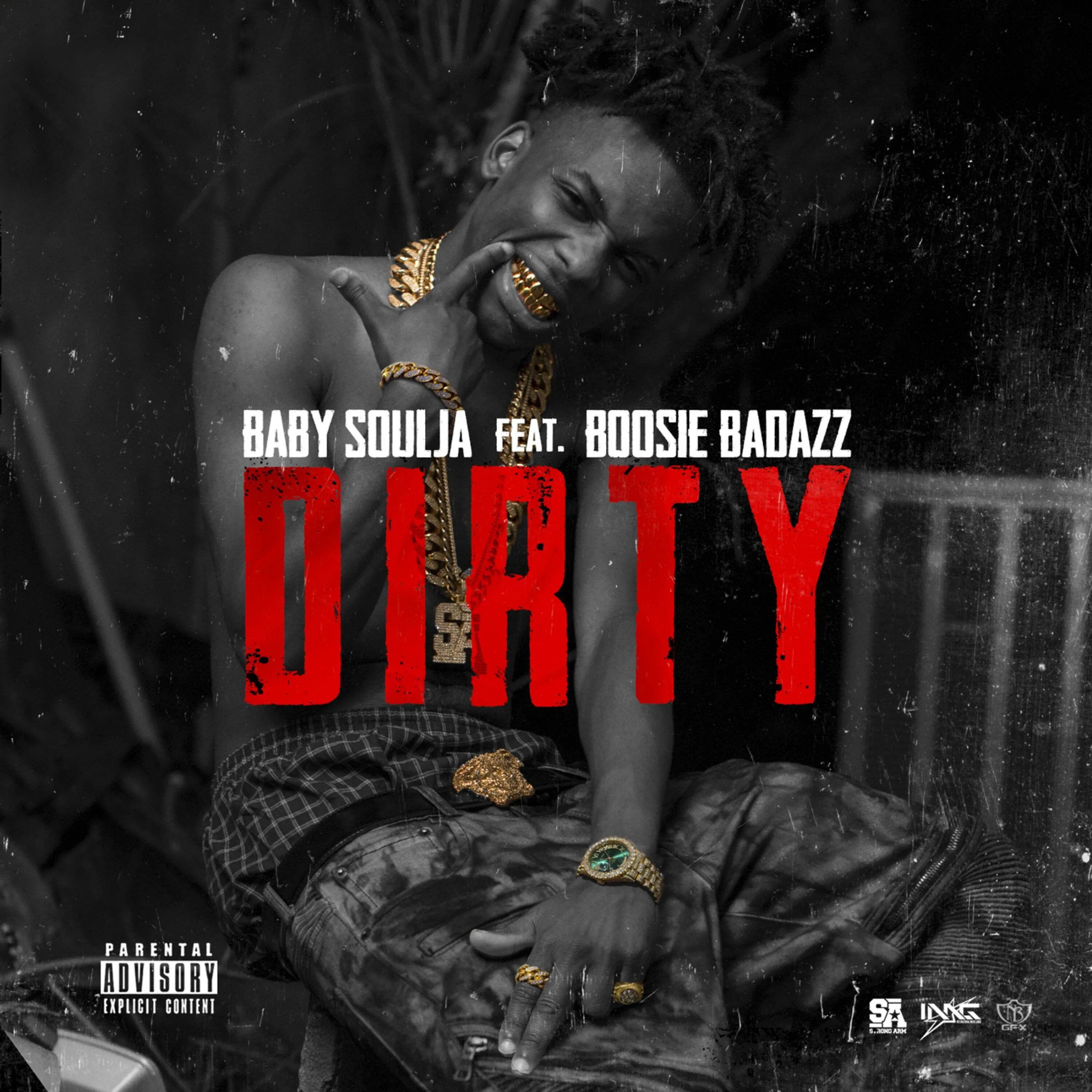 Dirty Soulja. Baby Soulja. Песня Dirty. Dirty Dirty песня. Песня грязных сучек