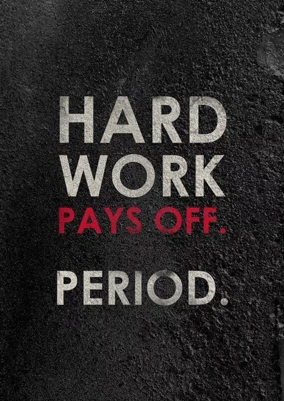 Work hard. Hard work pays off. Hard work work hard. Work hard work. Work off the payment