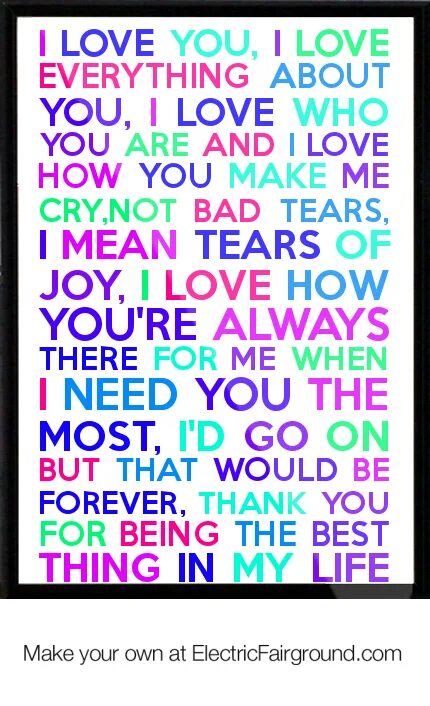 You make me everything. Everything Love. Everything about everything. I Love everything about you. Everything that you Love футболка.