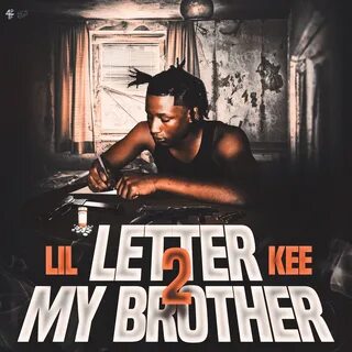 Letter 2 My Brother av Lil Kee.
