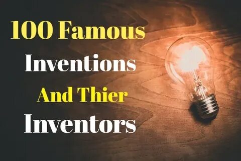 Famous inventions