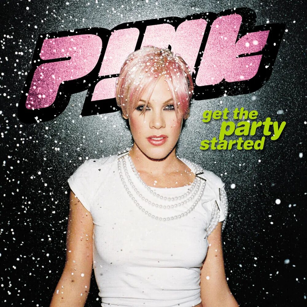 Пинк get the Party started. Пинк американская певица. P!NK - get the Party started. Pink get the Party started обложка.