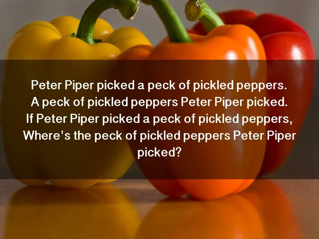 Peck of pickled peppers. Peter Piper picked. Скороговорка Peter Piper. Скороговорка на английском Peter Piper. Peter Piper picked a Peck of Pickled Peppers.