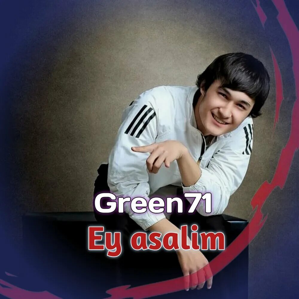 Green71 mp3. Асалим. Green71 album. Green 71 Ey Asalim текст. Green 71 Sogindim tekst.