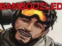 Бамбузл игра. Апекс мираж bamboozled. бамбузл апекс. u got bamboozled.