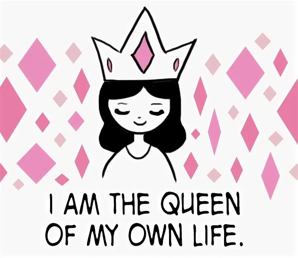I'M Queen. Картинки im Queen. I am the Queen рисунок. Картинкакородева лайков. My own life