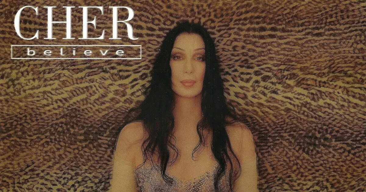 Шер певица believe. Шер believe перевод. Шер певица believe. Believe песня шер. Cher - believe 1998г.
