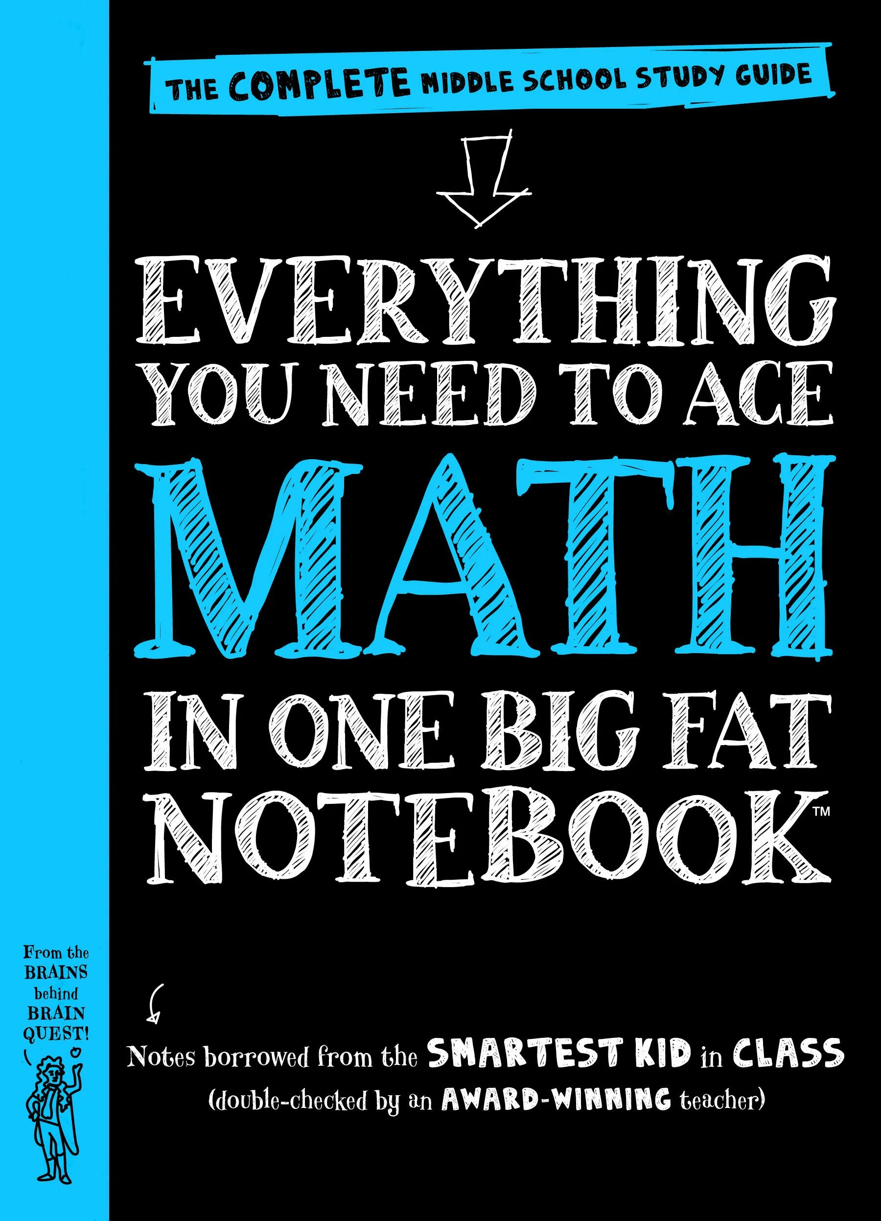 Brains behind. Everything you need to Ace Math in one big fat Notebook. Everything you need to Ace. Everything. Everything you need to Ace Computer Science and coding in one big fat Notebook (2020).