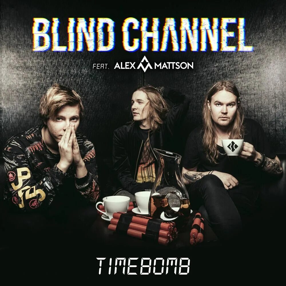 Группа Blind channel. Alex Mattson. Blind channel логотип группы. Blind channel Постер.