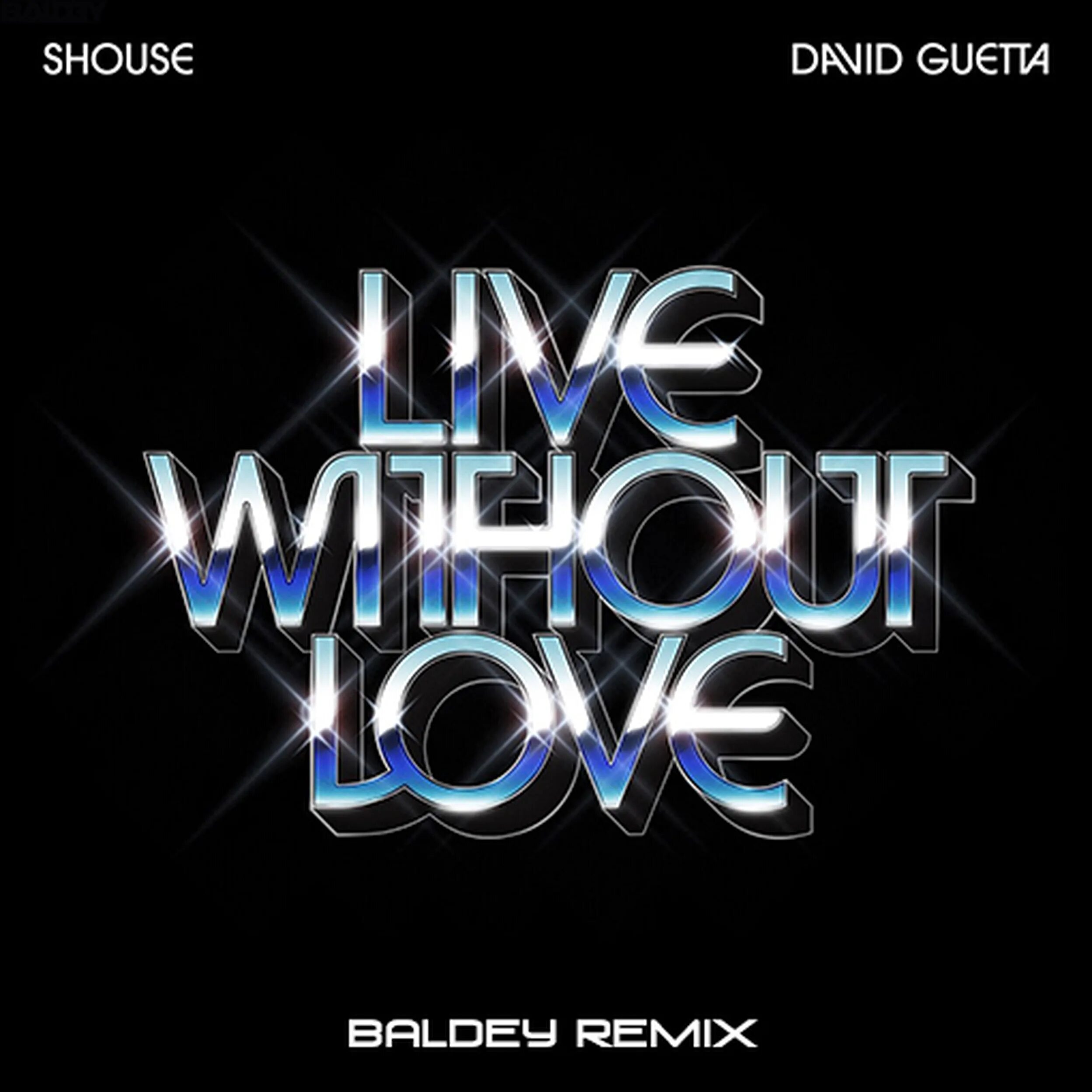 Shouse & David Guetta - Live without Love. Дэвид Гетта 2023. Shouse. Дэвид Гетта ремикс.