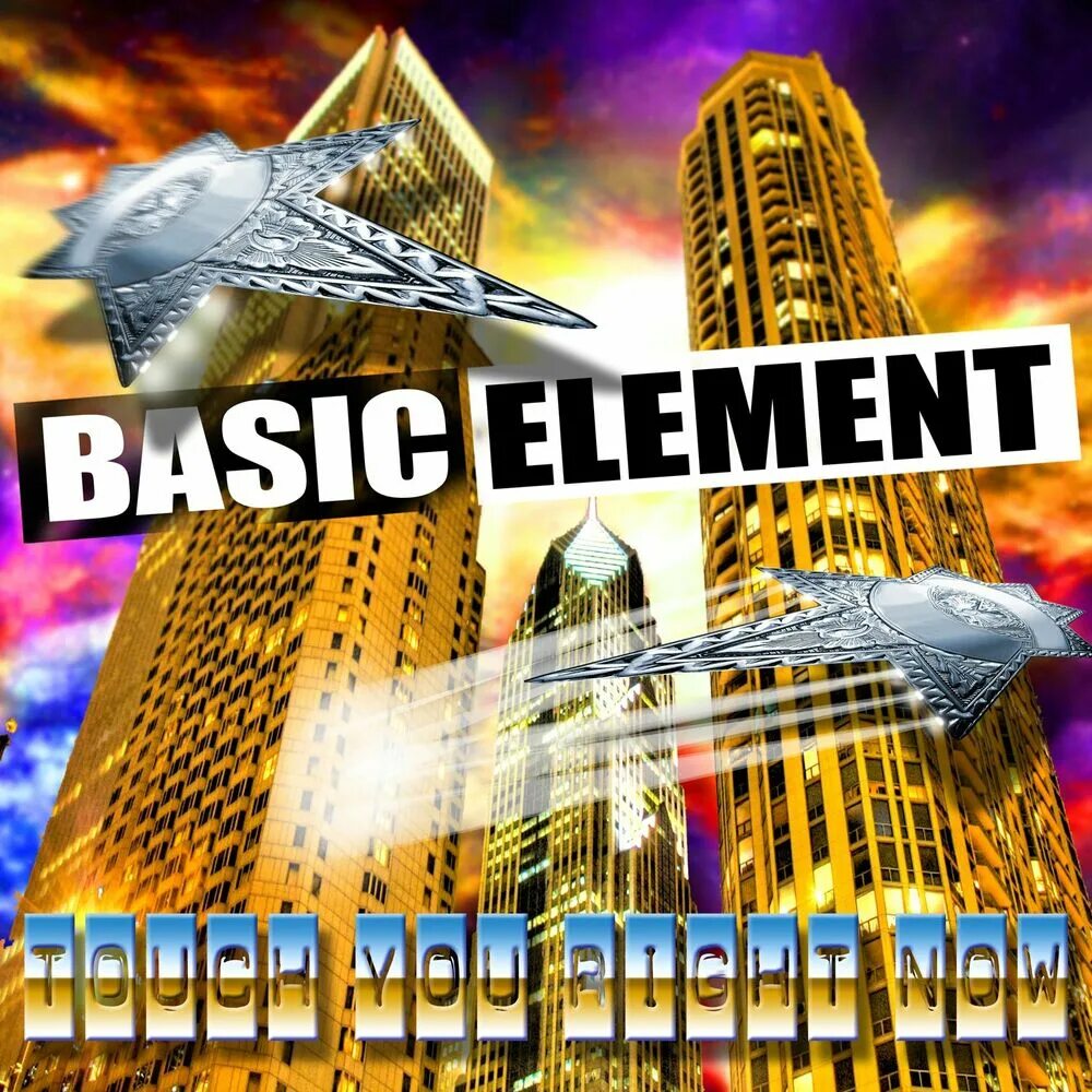 Elements touch. Basic element. basic element touch you right now. обложка basic element. basic element touch.