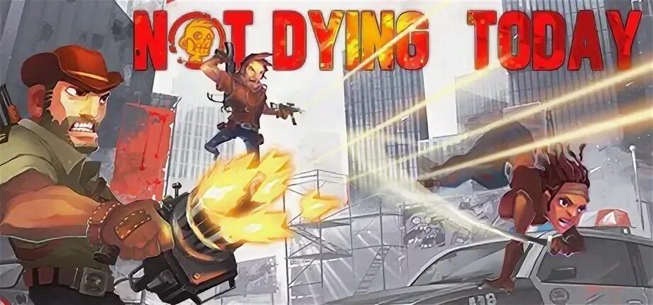 Today be for you game. Not dying today. игра тудей. not dying today pc. not dying today (pc и mac).