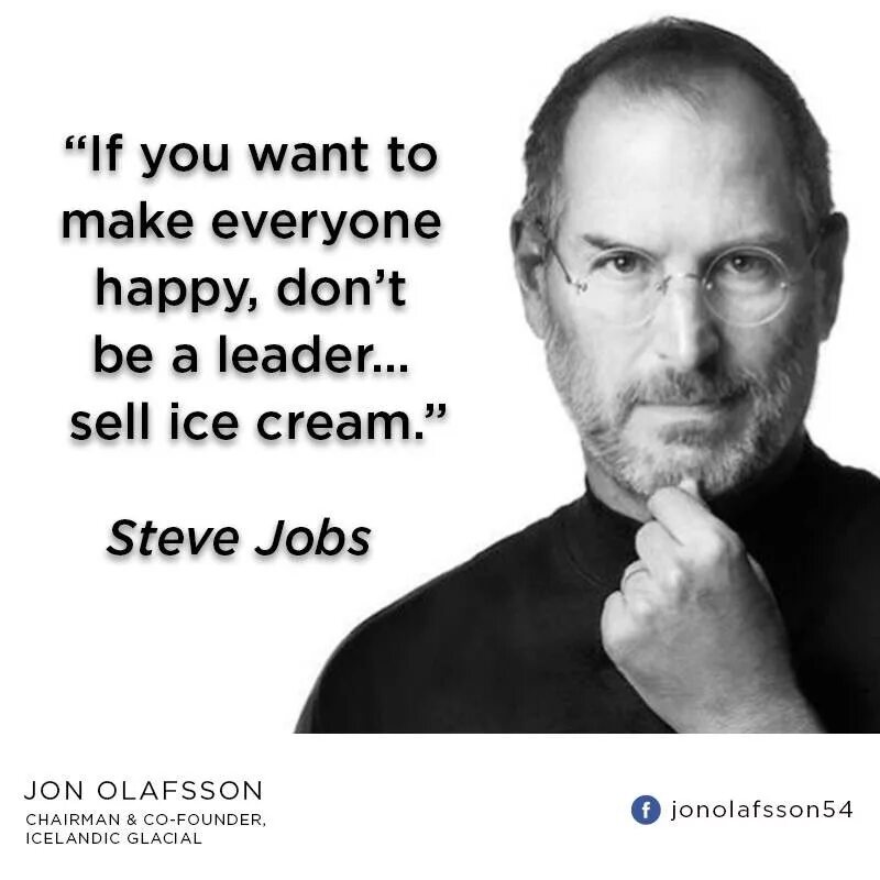 Everybody be happy. If you want to make everyone Happy don't be a leader sell Ice Cream. Everyone is Happy. How to make Everybody Happy Kill all unhappy.