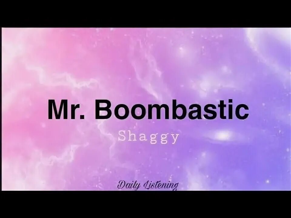 Бомбастик песня слушать. Mr boombastic текст. Boombastic (album). Shaggy boombastic. Фантастик песня бомбастик ремикс.