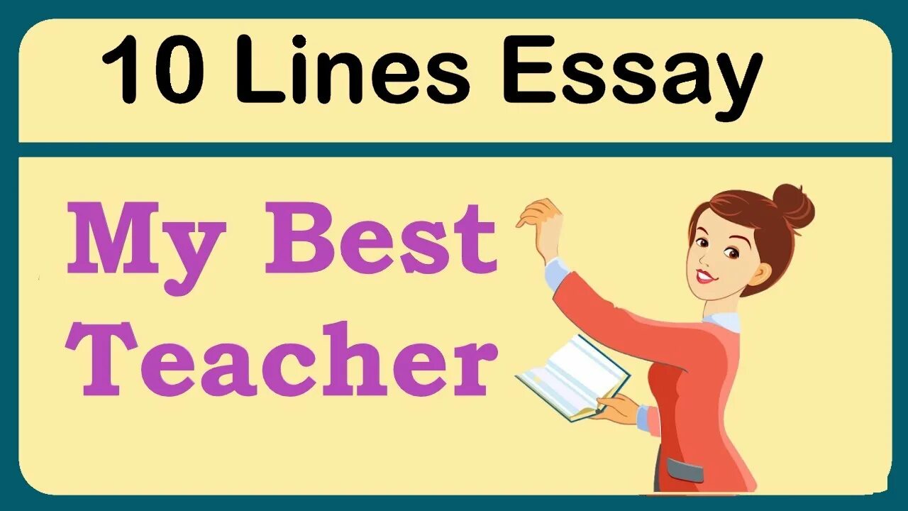 Your favorite teacher. My best teacher. My best teacher essay. Essay my teacher. Good teacher.