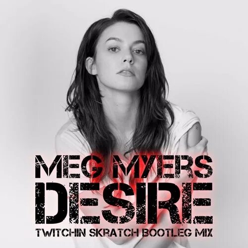 Meg myers desire перевод. Meg Myers. Мег Майерс Дезире. Meg Mayers Desire обложка. Meg Myers обложки.