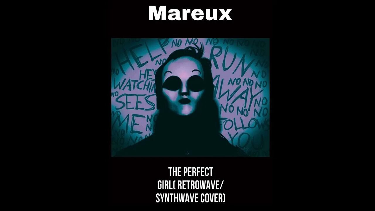 Mareux the perfect. Mareux группа. The perfect girl Mareux. Mareux - the perfect girl (Retrowave/Synthwave Cover) обложка. Mareux killer slowed reverb