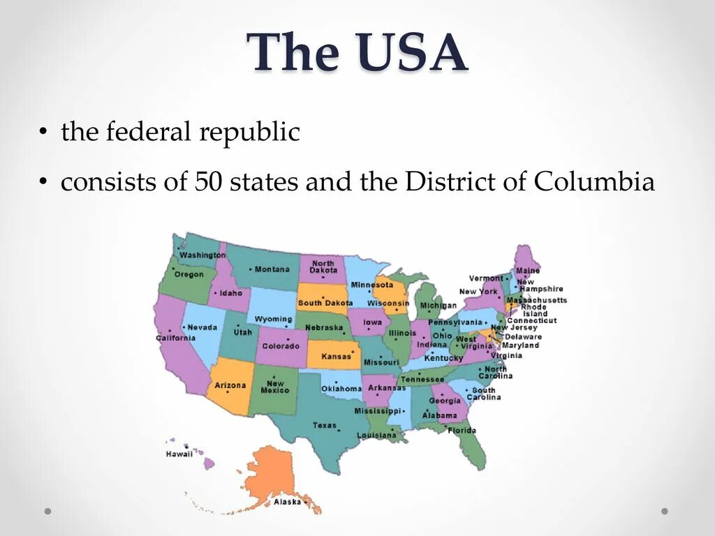 The USA is a Federal Republic. The USA consists of ... States and ... Federal Districts. The USA is a Federal of independent States. Federalism in the USA.