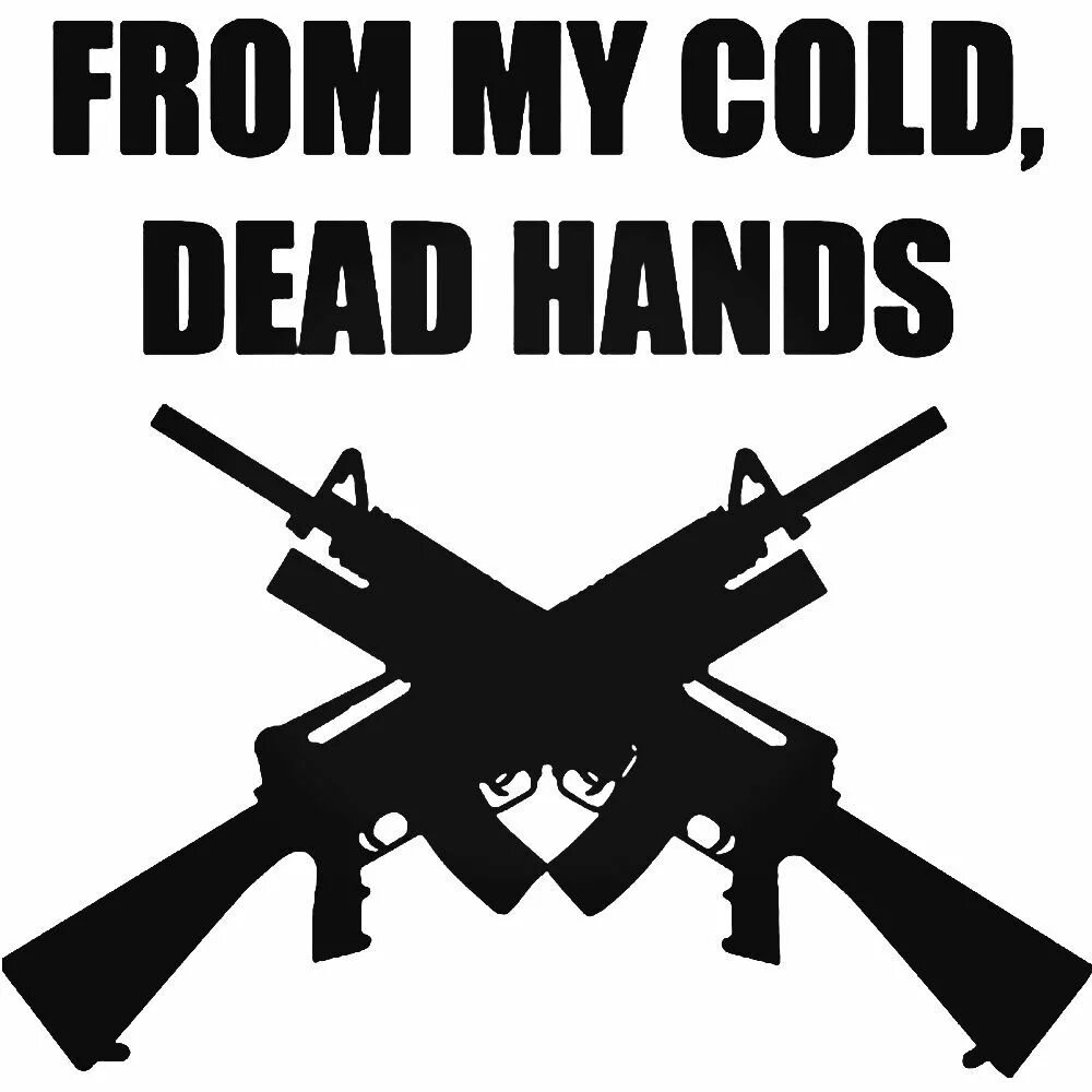 Dead cold. From my Cold Dead hands наклейка. Наклейки "оружие". Cold Dead hands. Dead Decal.