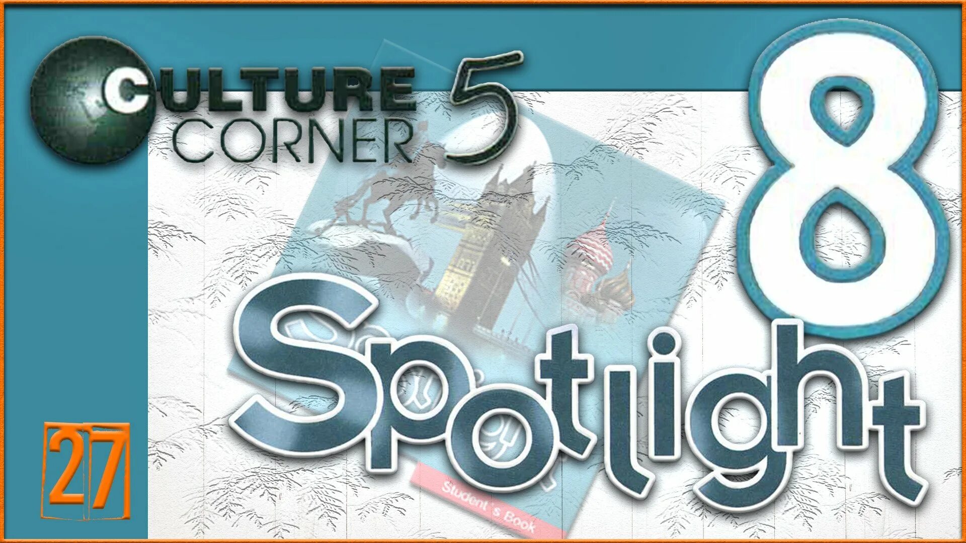 Spotlight 7 5 d. Спотлайт 8. Спотлайт 8 Culture Corner 8. Спотлайт Culture Corner. Спотлайт 8 Culture Corner 5.