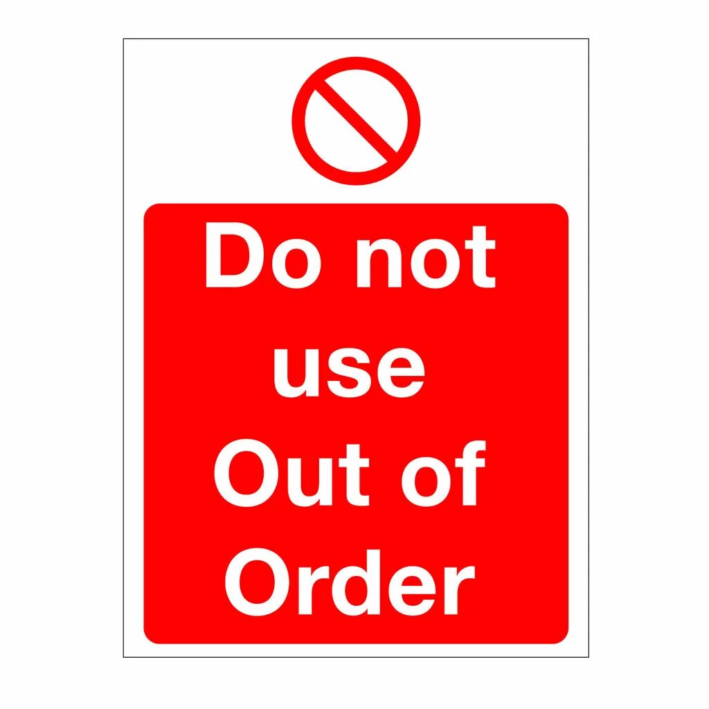 Order signs. Out of order табличка. Out of order картинка. Do not use. Do not use out of order.