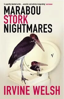 Кошмары аиста марабу ирвин уэлш книга
