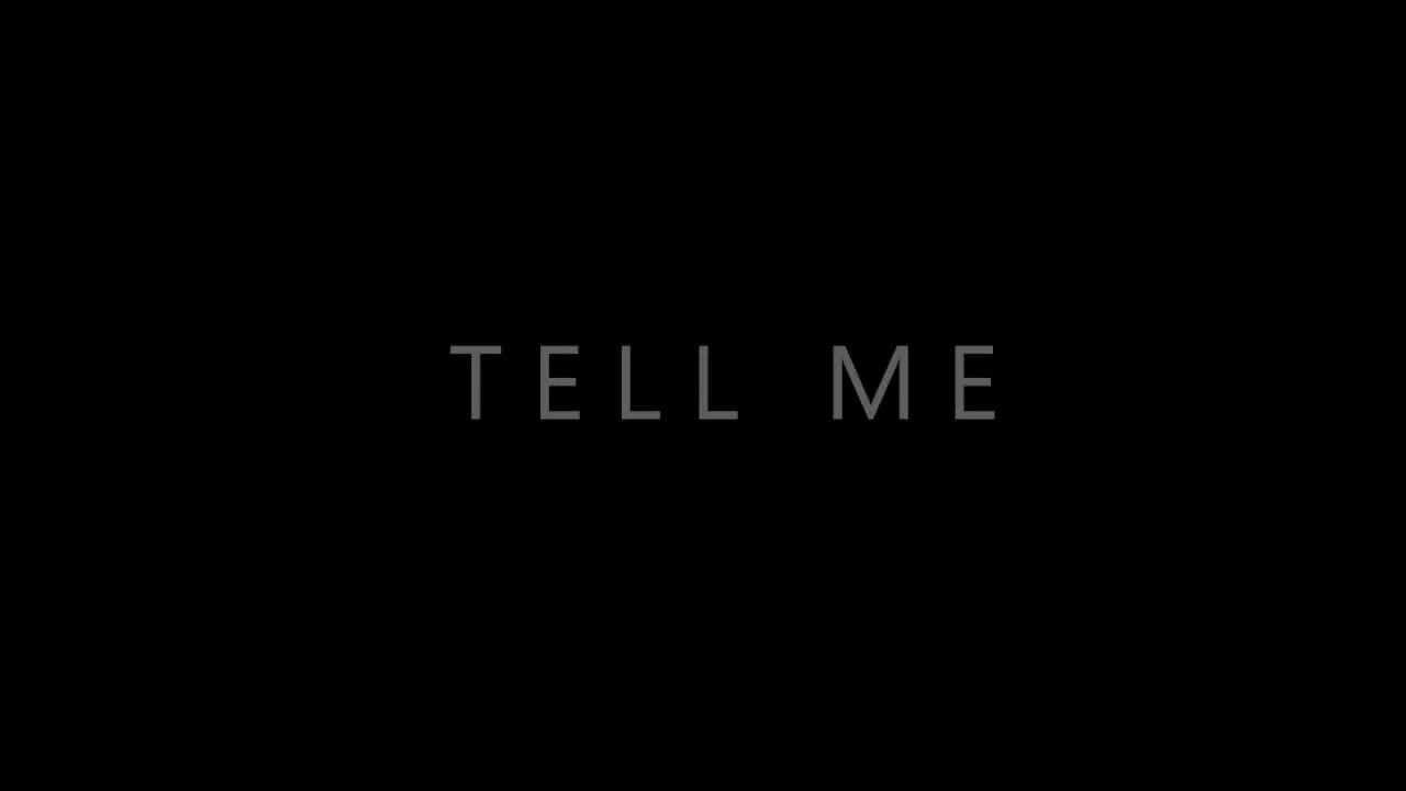 Tell me i m here. Tell me. Tell me tell me. Tell me фон. Картинка с надписью tell me.