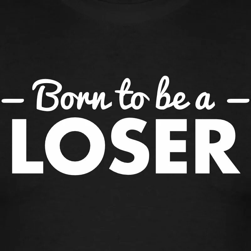 Л узер. Лузер. i am loser обои. loser аватарка. лузер бе.